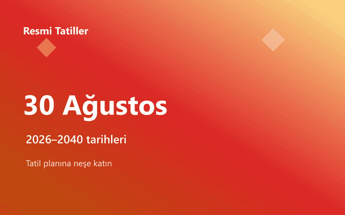 30 Ağustos Zafer Bayramı (2026–2040)