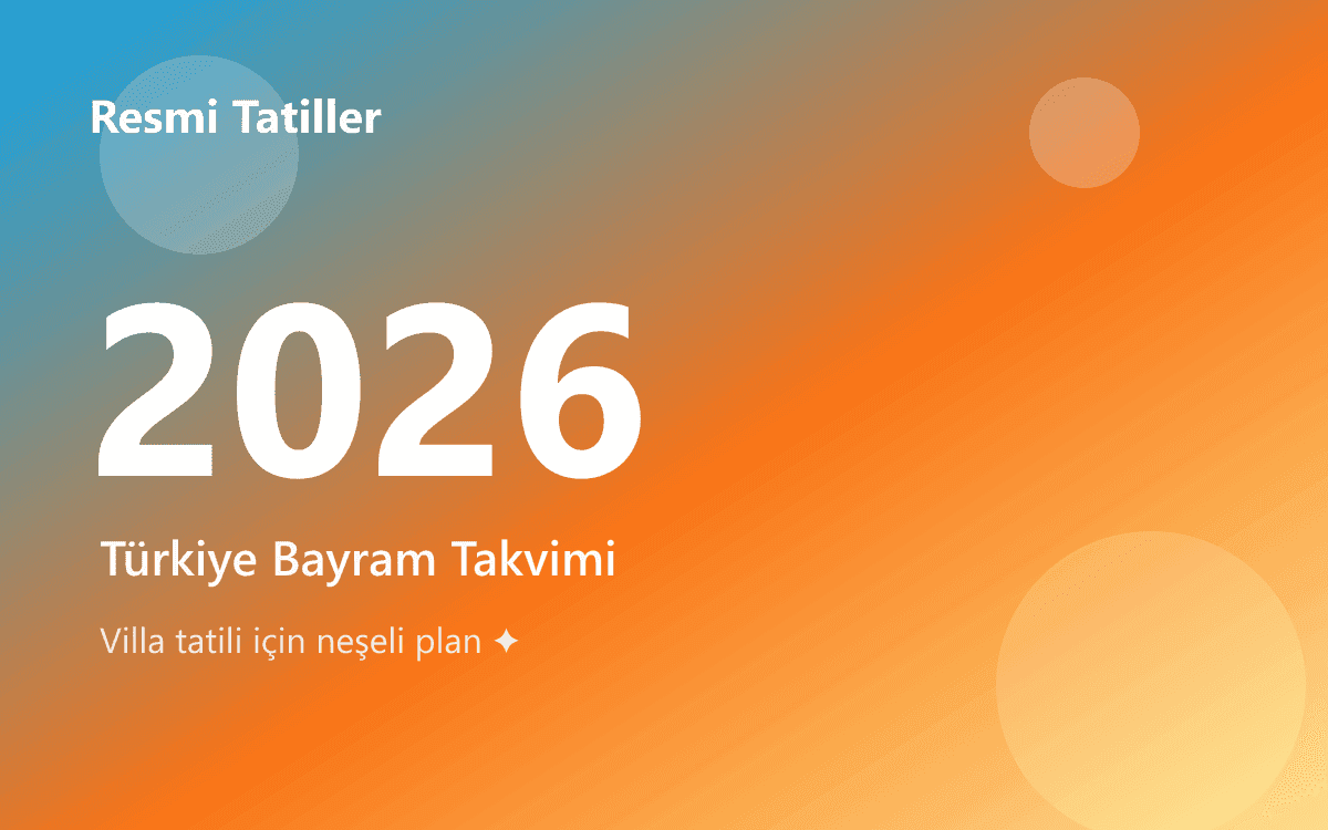 2026 Türkiye Resmi Tatil Günleri