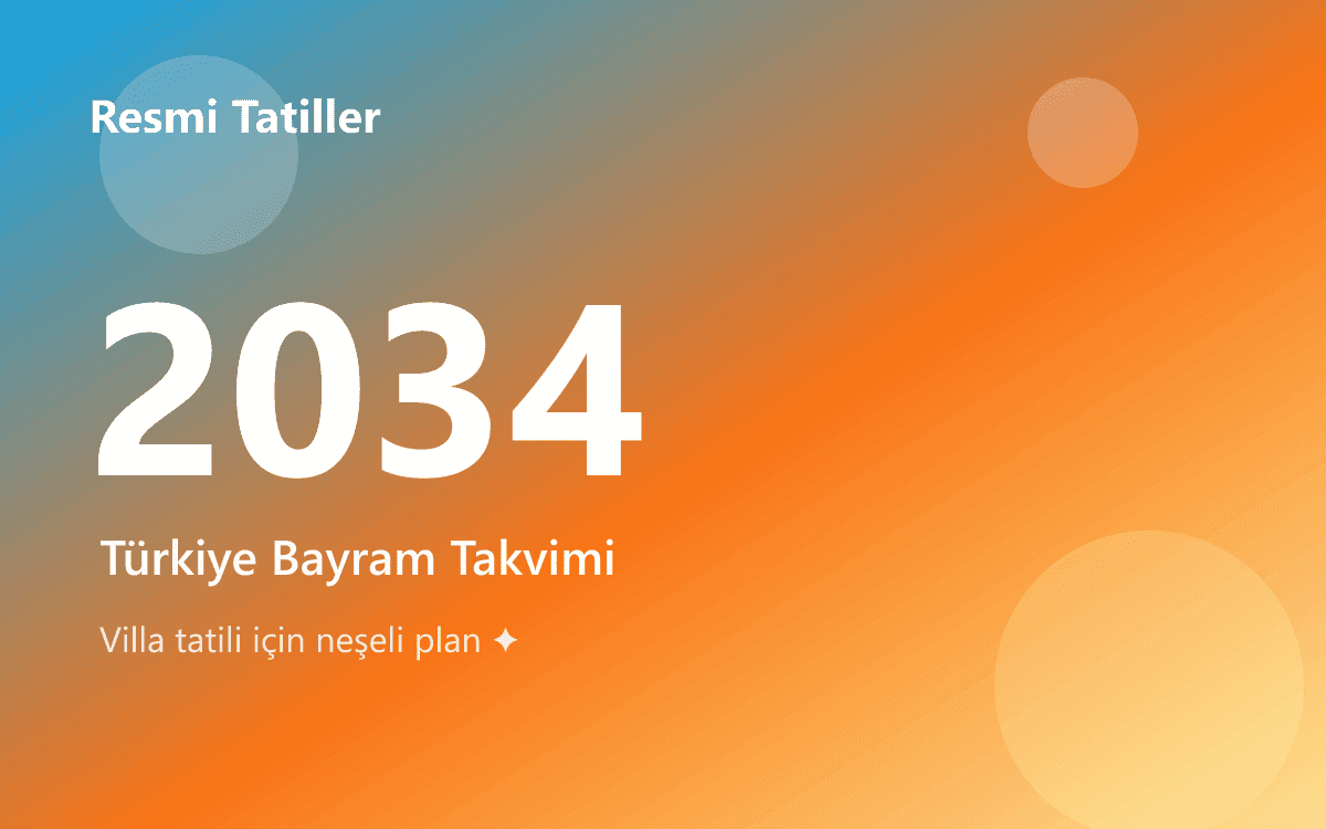 2034 Türkiye Resmi Tatil Günleri